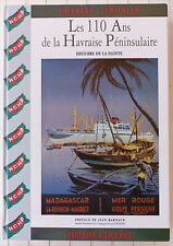 LES 110 ANS DE LA HAVRAISE PENINSULAIRE HISTOIRE DE LA FLOTTE MARINE MARCHANDE