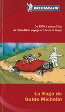 La saga du guide Michelin- De