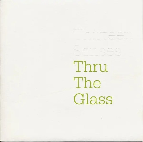 Thirteen senses thru the - thirteen,