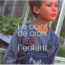 Le Point De Croix Et L'enfant - Patrick Pradalie - CDL