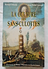 La Culture des Sans Culottes par Deloche et Leniaud ed Paris Révolution