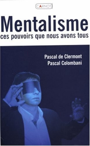 Mentalisme ces pouvoirs que - ces,