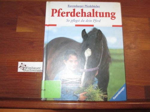 Pferdehaltung pflegst du - :,