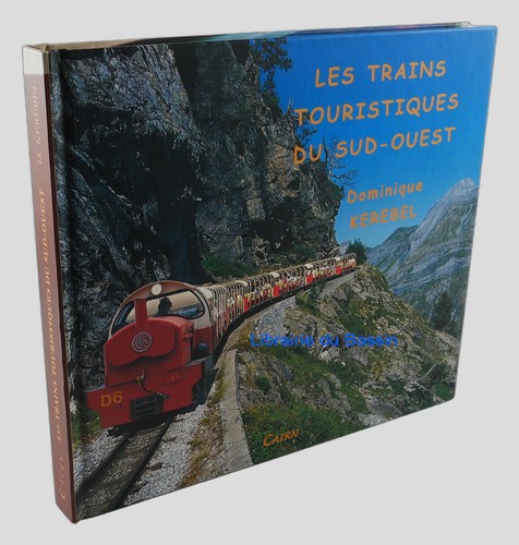 Les trains touristiques - , du