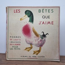 Livre Ancien pour Enfant de Poèmes : 'Les Bêtes que j'Aime' - Père Castor (1934)