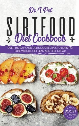 Sirtfood diet cookbook - sirtfood, over