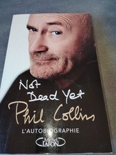LIVRE PHIL COLLINS NOT DEAD YET L'autobiographie  Michel Lafon 