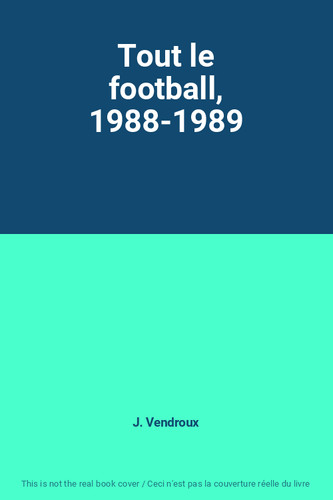 Tout football 1988 - tout, le