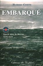 Livre marine embarqué Hubert Comte éditions du Gerfaut 2006 book