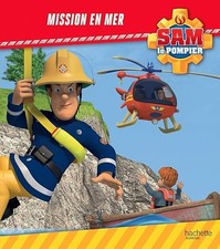 Sam le Pompier - Mission en