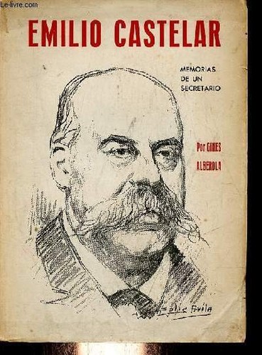 Emilio castelar memorias - (memorias, de