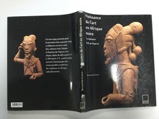 NAISSANCE DE L ART EN AFRIQUE BERNARD DE GRUNNE NOK NIGERIA