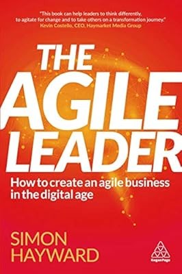 The agile leader how - agile, leader:
