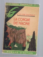 LA CONQUE DE NACRE H. DE VERE STACPOOLE MASQUE JAQUETTE SERIE EMERAUDE 1938