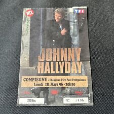 TICKET BILLET DE CONCERT - JOHNNY HALLYDAY :  A COMPIEGNE( FRANCE ) 1996