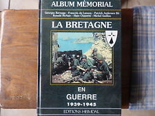 ALBUM EDITIONS HEIMDAL MEMORIAL La BRETAGNE en guerre 1939 - 1945 HISTORIQUE WW2