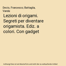 Lezioni di origami. Segreti