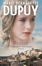 Abigaël tome 5 : Messagère