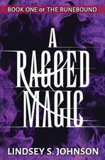 A Ragged Magic (Runebound) by