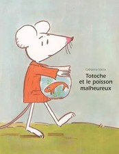 Totoche et le poisson malheureux, Catharina Valckx