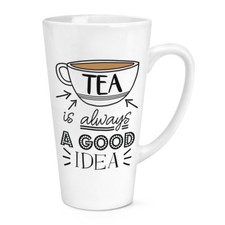 Thé Est Always A Bon Idée 483ml Grand Latte Tasse - Drôle Earl Grey Anglais