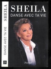 Sheila : Danse avec ta vie "