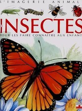 Les Insectes : Pour les faire