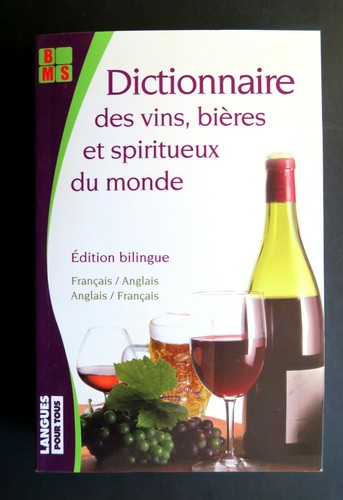 Dictionnaire des vins bieres - dictionnaire,