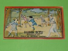 CHROMO 1925-1935 MARGARINE RUBAN BLEU JEUX ENFANTS JEU DES 4 COINS