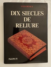 Dix Siècles de Reliure, Yves Devaux, EO 1977 Pygmalion ** Excellent condition **