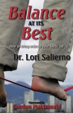 Balance at Its Best by Lori Salierno (2007, Trade Paperback)