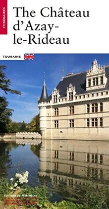 Itiniraires azay rideau - itiniraires, azay-le-rideau