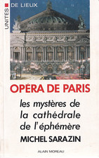 Opéra de Paris. Les mystères