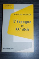 L'Espagne au XXe siècle - Ignacio Olague