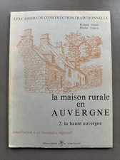 AUVERGNE, maison rurale T.2 Haute Auvergne par ONDET et TRAPON édités en 1977