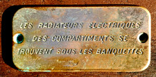 S.N.C.F. rare plaque bronze "les radiateurs électriques des compartiments..."