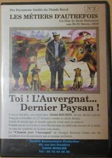 DVD TOI ! L'AUVERGNAT... DERNIER PAYSAN ! - René Duranton