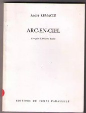 Arc-en-ciel, André Remacle et