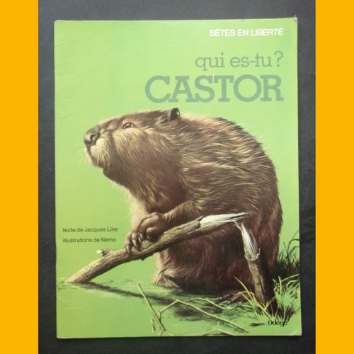 Qui castor jacques - qui, es-tu