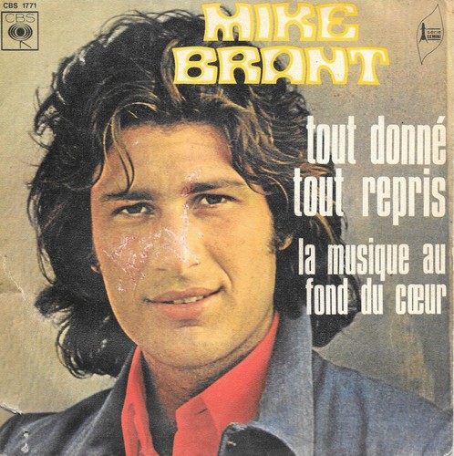 Mike brant tout donné - mike,