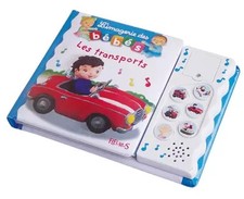 L'imagerie sonore des bébés - Les transports, Emilie Beaumont,  Nathalie Bé