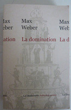 La domination par Max Weber. éditions La découverte, 2014. Bon état