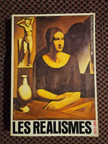 Les réalismes 1919 1939 - réalismes,