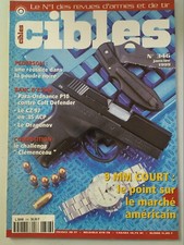 CIBLES n°346 du 1/1999; 9 mm court/ Pedersoli/ Para-ordnance P10/ CZ 97 en .45