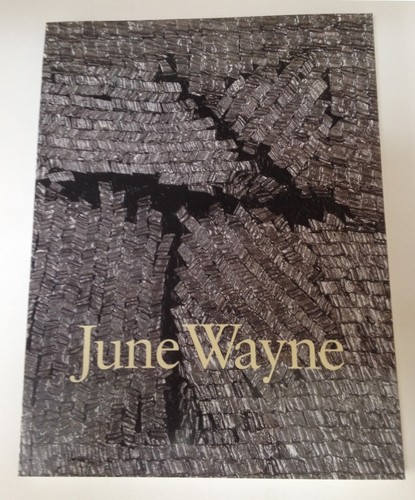 June wayne retrospective - wayne:, a