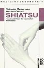 Shiatsu theorie und - und, praxis