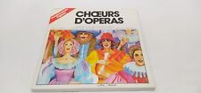 VINYLE MUSIQUE CLASSIQUE CHOEURS D OPERAS 
