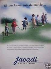 PUBLICITÉ JACADI SI TOUS LES ENFANTS DU MONDE VÊTEMENTS CHAUSSURES PUERICULTURE
