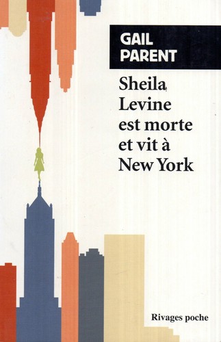Sheila levine est morte vit - morte,