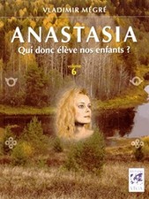 Anastasia, qui donc élève